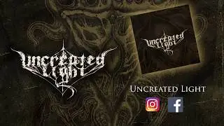 Uncreated Light (CL) - Teaser 2018