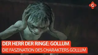 Der Herr der Ringe: Gollum - Die Faszination des Charakters Gollum | SPECIAL