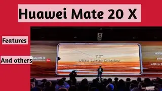 Huawei Mate 20 X || features and specifications about Huawei Mate 20 X