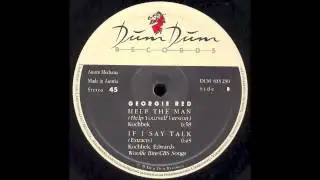 Georgie Red - Help The Man (Help Yourself Version) [Dum Dum, 1985]