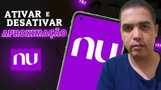 Como ativar e desativar Aproximação no Cartão do Nubank