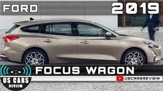 2019 FORD FOCUS WAGON Review