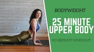 BODYWEIGHT // 25 Min UPPER BODY No Repeats Workout