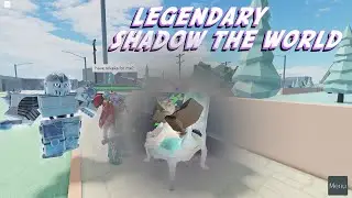 Legendary Shadow the World (Stand Upright Rebooted)