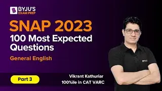 SNAP 2023 | 100 Most Expected Questions | General English | Part 3 | BYJU'S MBA 