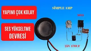 SES YÜKSELTME DEVRESİ (BASİT ANFİ)