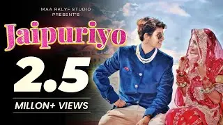 JAIPURIYO [OFFICIAL VIDEO] : RATAN CHOUHAN FT. VARSHA KANWAR ,VRP