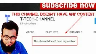 This channel doesn't have any content -youtube HOME PAGE SOLUTION.T TECH CHANNEL#27