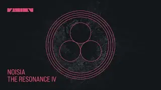 Noisia - The Resonance IV (Full Album) | @visionrecordings