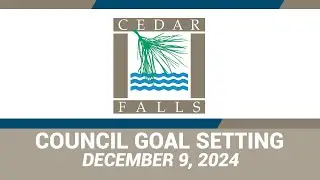 Cedar Falls City Council Goal Setting 2024