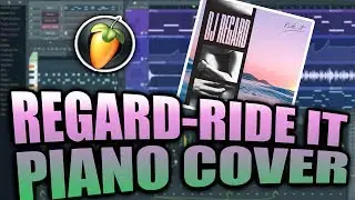 (MIDI + FLP) Regard - Ride It (Piano Cover FL Studio)