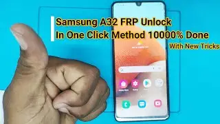 Samsung A32 FRP Unlock in One Click Method 🔥🔥🔥 / Samsung A32 FRP Unlock in Unlock Tool 💯💯 Done ✔️✔️