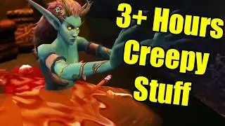 3+ Hours of Creepy Stuff in World of Warcraft to Fall Asleep to | World of Warcraft