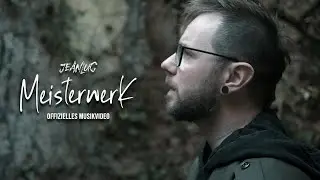 JEANLUC - Meisterwerk (Offizielles Musikvideo)