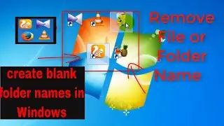 Remove the File or Folder name windows 7 or 10