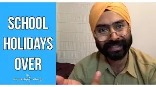 School Holidays Over | Harshdeep Ahuja