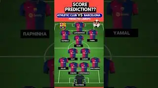ATHLETIC CLUB vs BARCELONA: PREDICTED LINEUPS  🔥⚽ | LALIGA CLASH!
