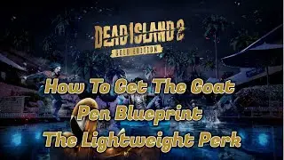 Dead Island 2 - Blueprint Location Guide - Goat Pen Blueprint - Lightweight Blueprint
