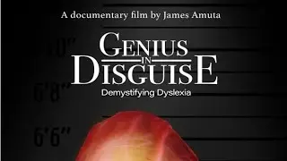 Genius in Disguise: Demystifying Dyslexia Trailer