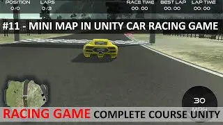 Mini Map Unity Car Racing Game #11 | Car Racing Game Complete Course Unity 3d