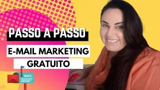 E-mail Marketing Gratuito - Passo a passo. Como entregar sua isca digital.