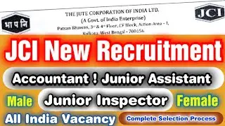JCI New Recruitment 2024 ! JCI Non Executive Post ! JA ! JI ! Accountant ! Jute Corporation Of India