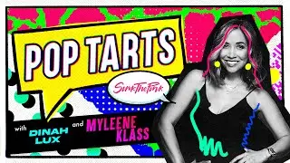 💥 POP TARTS 💥 with MYLEENE KLASS 👀