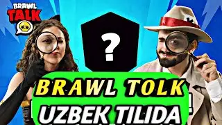 BRAWL TALK UZBEK TILIDA TÓLIQ TARJIMA UZBEKCHA