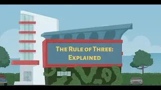 The Rule of Three:  Explained
