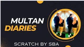 Multan Diaries 💗 | Scratch by SBA #vlog #dailyvlog