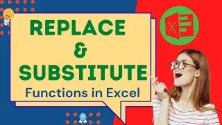 REPLACE & SUBSTITUTE Functions in Excel || Excel Tutorial