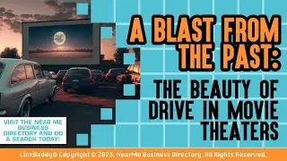 A Blast From the Past: The Beauty of Drive in Movie Theaters