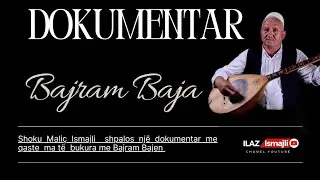DOKUMENTAR kushtuar Bajram Bajes (Rexha) nga çastet më të bukura me Malç Ismajli dhe me shahirat.