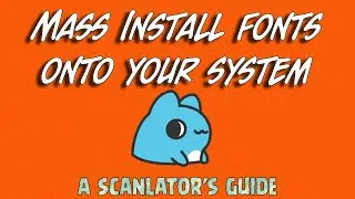 How to Mass Install fonts onto your system