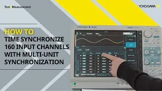 Time Synchronize 160 Input Channels w/ Multi-Unit Synchronization w/a DL950 ScopeCorder | Yokogawa