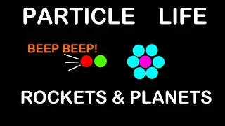 Particle Life Planets & Rockets