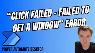 Power Automate Desktop - Click Failed - failed to get Window (or any other element in UI)   #38