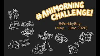 Animorning Challenge - Showreel (May-June 2020)