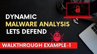 Mastering Dynamic Malware Analysis as a Beginner : Let's Defend Example 1 Walkthrough