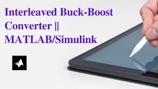 Interleaved Buck-Boost Converter || MATLAB/Simulink