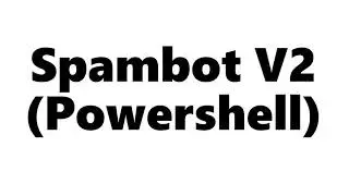 Spambot v2 Powershell