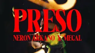PRESO - Nerón Arkano FT MECAL