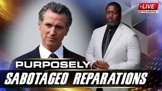 Gov. Gavin Newsom & California Black Caucus Purposely Sabotaged Reparations, Still Voting Blue??????