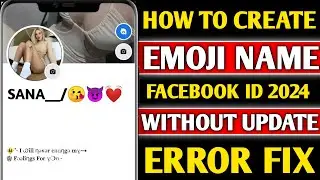 How to Create Emoji Name facebook id Without update 2023 | Create Emoji 😈 name fb id new trick 2024