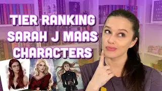 Tier Ranking Sarah J Maas Characters [CC]