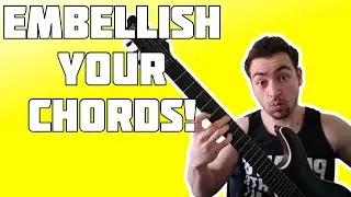 How To Embellish Your Chord Progressions!