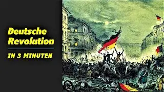 Die deutsche Revolution 1848/49 in 3 Minuten