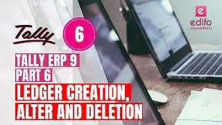 Ledger operations (Creation, Alter, Deletion) in  in Tally ERP 9 - Tally Tutorials - 006