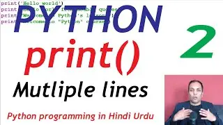 Print function in Python to display multiple lines | Python programming tutorial in Hindi Urdu