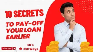 How to pay-off your loan quickly? 10 secrets to Pay-off your loan खर्ज खत्म करने के १० सरल उपाय